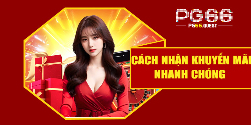 Chi tiết các nhận khuyến mãi tại PG66