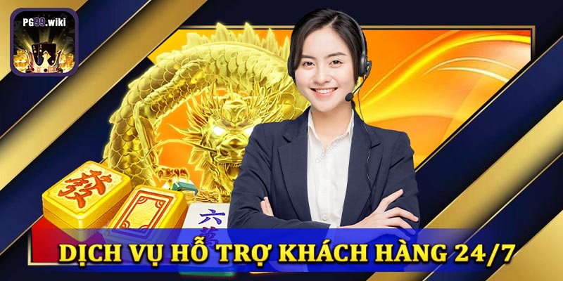 Dịch vụ hỗ trợ khách hàng online 24/7 